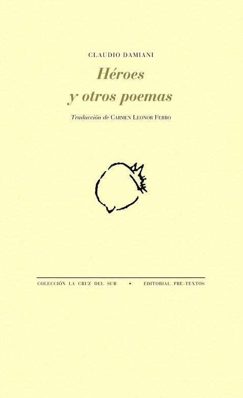 HÉROES Y OTROS POEMAS | 9788416453429 | DAMIANI, CLAUDIO