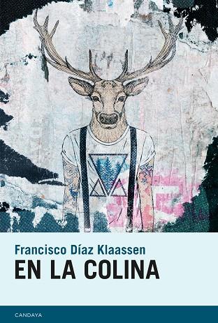 EN LA COLINA | 9788415934677 | DIAZ KLAASSEN, FRANCISCO