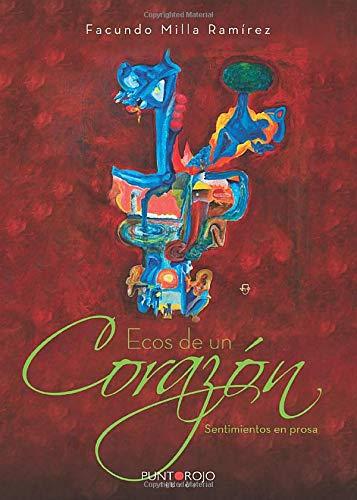 ECOS DE UN CORAZÓN | 9788418074592 | MILLA RAMÍREZ, FACUNDO