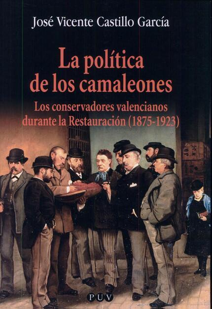POLÍTICA DE LOS CAMALEONES, LA | 9788437053738 | CASTILLO GARCÍA, JOSÉ VICENTE