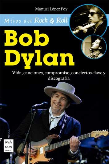 BOB DYLAN | 9788415256861 | LÓPEZ POY, MANUEL