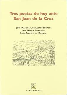 TRES POETAS DE HOY ANTE SAN JUAN DE LA CRUZ | 9788445127513