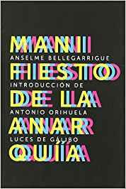 MANIFIESTO DE LA ANARQUIA | 9788415117025 | BELLEGARRIGUE, ANSELME