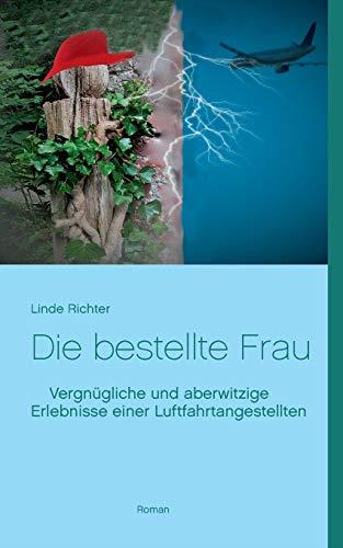 DIE BESTELLTE FRAU | 9783749487158 | RICHTER, LINDE