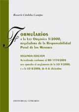 FORMULARIOS A LA LEY ORGANICA 5/2000, REGULADORA DE LA RESPONSABILIDAD PENAL DE LOS MENORES | 9788498362381 | CORDOBA CAMPOS, ROSARIO