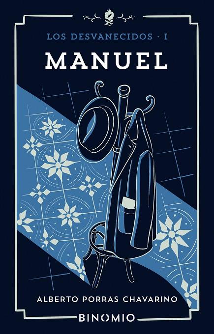 DESVANECIDOS I, LOS : MANUEL | 9791399016185 | PORRAS CHAVARINO, ALBERTO
