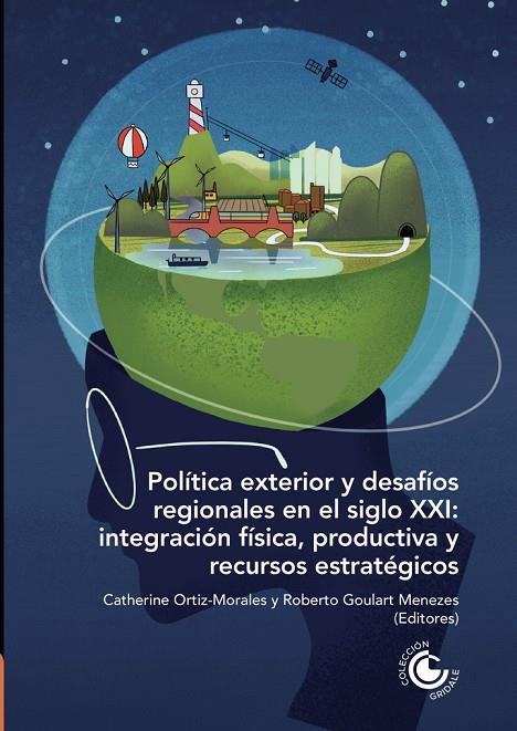 POLÍTICA EXTERIOR Y DESAFÍOS REGIONALES EN EL SIGLO XXI | 9789587605334