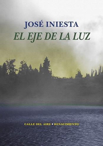 EJE DE LA LUZ, EL | 9788416981960 | INIESTA, JOSE