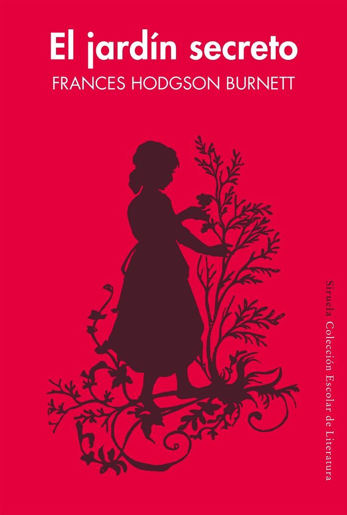 JARDÍN SECRETO, EL (EDICIÓN ESCOLAR) | 9788417151010 | HODGSON BURNETT, FRANCES