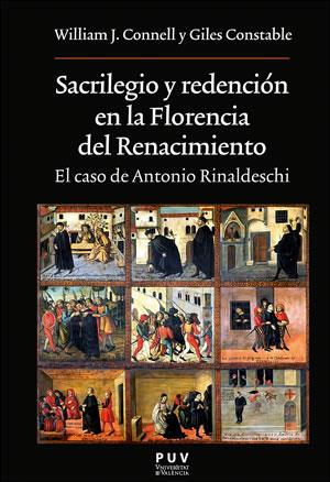 SACRILEGIO Y REDENCIÓN EN LA FLORENCIA DEL RENACIMIENTO | 9788491343615 | CONNELL, WILLIAM J. / CONSTABLE, GILES