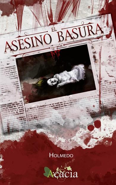 ASESINO BASURA, EL | 9788499487113 | HOLMEDO