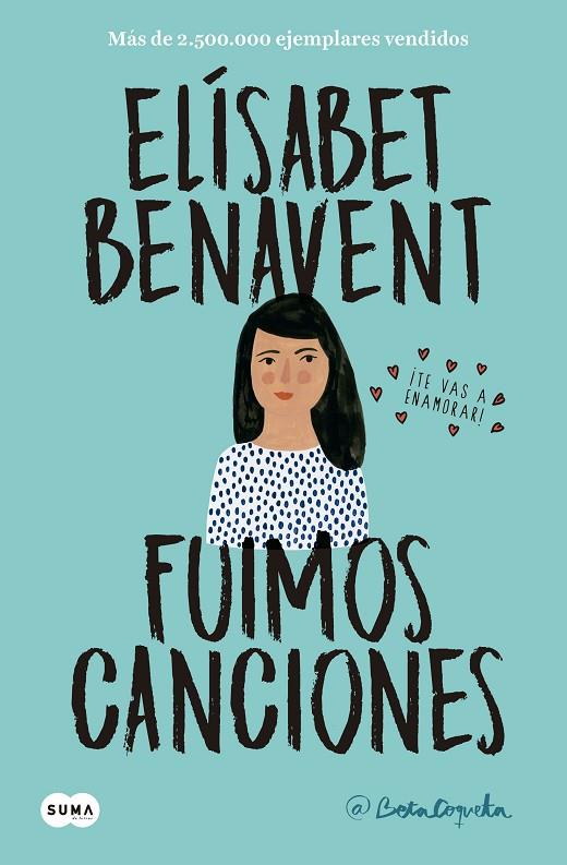 FUIMOS CANCIONES | 9788491291596 | BENAVENT, ELÍSABET