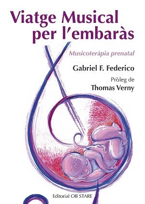 VIATGE MUSICAL PER L'EMBARÀS | 9788494542374 | FEDERICO, GABRIEL F.
