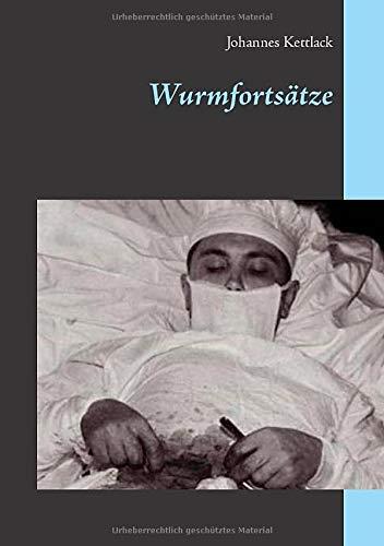 WURMFORTSATZE | 9783743174979 | KETTLACK, JOHANNES