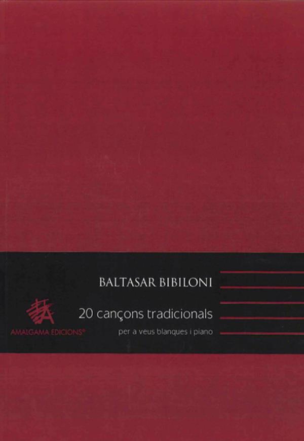 20 CANÇONS TRADICIONALS PER A VEUS BLANQUES I PIANO | 9788492159826 | BIBILONI, BALTASAR