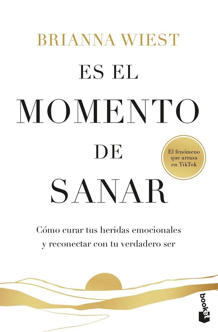 ES EL MOMENTO DE SANAR | 9788408316817 | WIEST, BRIANNA
