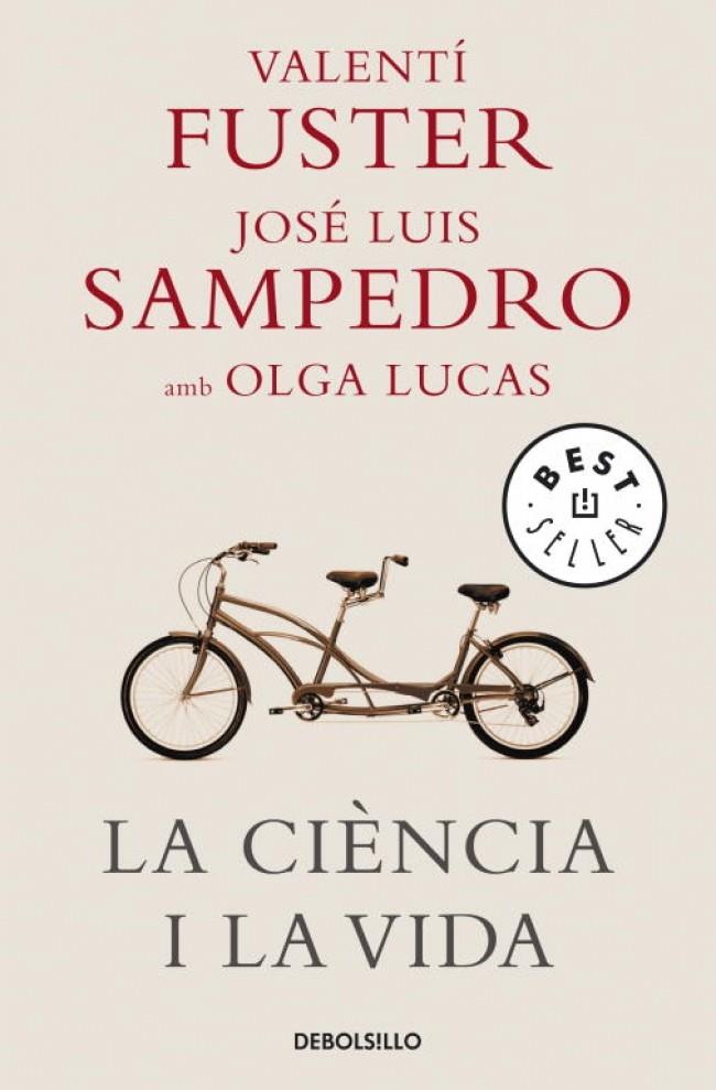 CIÈNCIA I LA VIDA, LA | 9788483469125 | FUSTER, VALENTÍ / SAMPEDRO, JOSÉ LUIS
