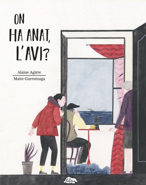 ON HA ANAT, L'AVI? | 9788469725917 | GURRUTXAGA, M. /AGIRRE, A.