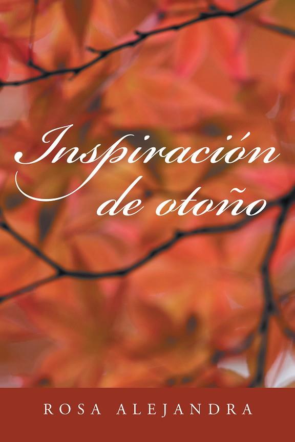 INSPIRACIÓN DE OTOÑO | 9788491123033 | BAILÉN CALAHORRO, MARÍA JESÚS