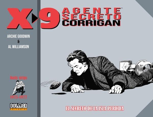 AGENTE SECRETO X-9 CORRIGAN : EL SECRETO DE LA ISLA PERDIDA | 9788418898143 | WILLIAMSON, AL / GOODWIN, ARCHIE