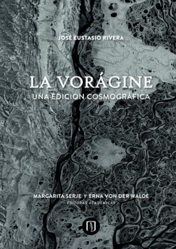 VORÁGINE, LA | 9789587983531 | RIVERA, JOSÉ EUSTASIO
