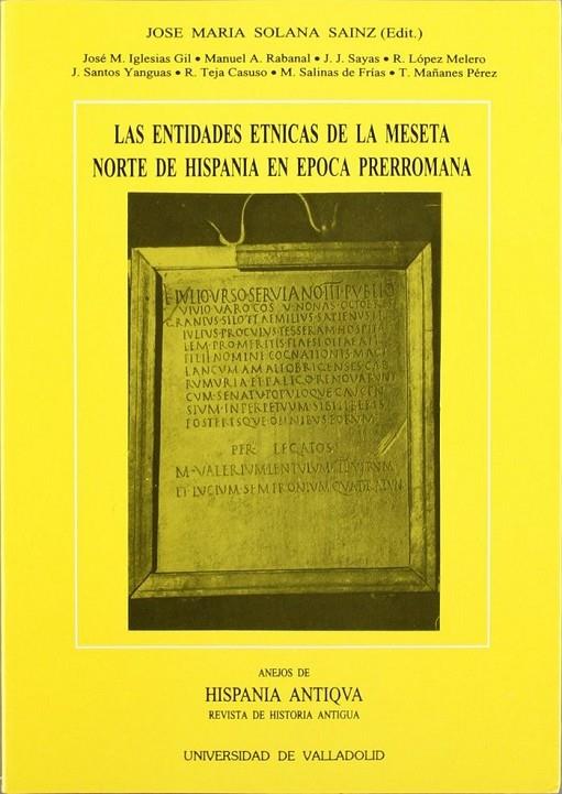 ENTIDADES ÉTNICAS DE LA MESETA NORTE DE HISPANIA EN ÉPOCA PRERROMANA | 9788477622253 | SOLANA SAINZ, JOSE MARIA