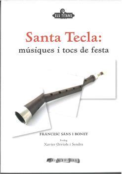 SANTA TECLA : MÚSIQUES I TOCS DE FESTA | 9788492839575 | SANS I BONET, FRANCESC