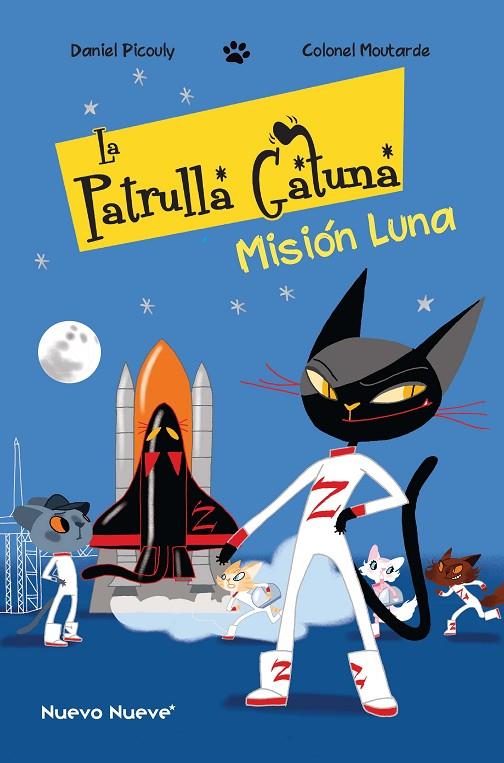 PATRULLA GATUNA 03, LA : MISIÓN LUNA | 9788417989729 | MOUTARDE / PICOULY