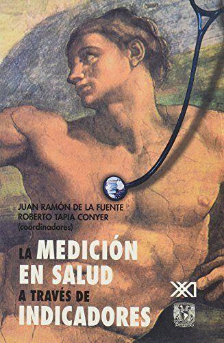 MEDICION DE LA SALUD A TRAVES DE LOS INDICADORES | 9789682323195 | DE LA FUENTE / TAPIA CONYER