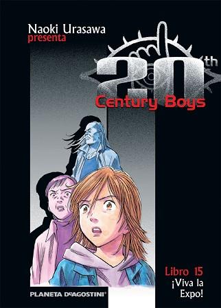 20 CENTURY BOYS 15 : VIVA LA EXPO | 9788468472218 | URASAWA, NAOKI