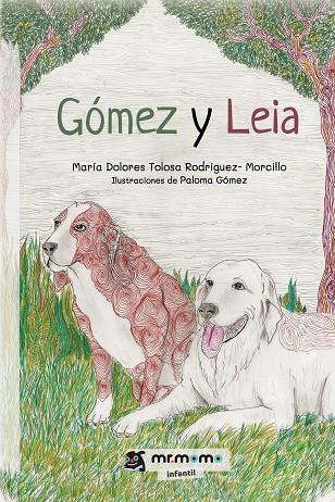 GÓMEZ Y LEIA | 9788418876578 | TOLOSA RODRIGUEZ- MORCILLO, MARÍA DOLORES