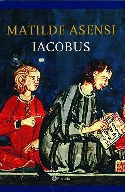IACOBUS | 9788497081511 | ASENSI, MATILDE