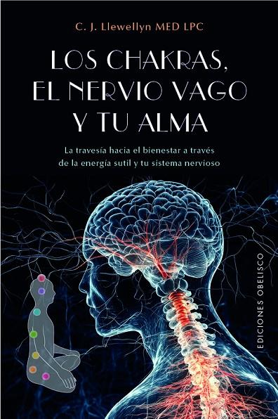 CHAKRAS, EL NERVIO VAGO Y TU ALMA, LOS | 9788411724203 | LLEWELLYN, C. J.