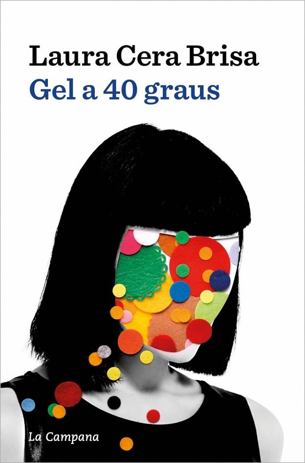 GEL A 40 GRAUS | 9788419836854 | CERA, LAURA