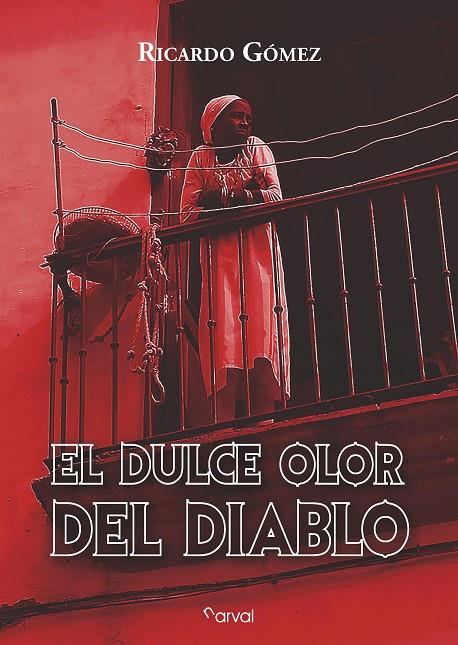 DULCE OLOR DEL DIABLO, EL | 9788412083637 | GOMEZ, RICARDO