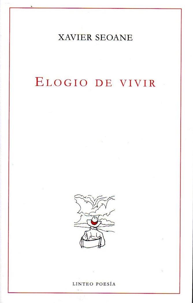 ELOGIO DE VIVIR | 9788494466090 | SEOANE, XAVIER
