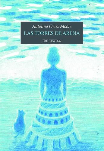 TORRES DE ARENA, LAS | 9788419633637 | ORTIZ MOORE, ANTOLINA
