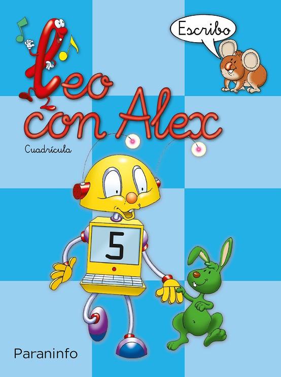 LEO CON ÁLEX 05. ESCRIBO. CUADRÍCULA | 9788424109042 | DIEZ TORIO, ANA MARIA
