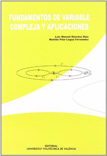 FUNDAMENTOS DE VARIABLE COMPLEJA Y APLICACIONES | 9788483636237 | LEGUA FERNÁNDEZ, MATILDE PILAR / SÁNCHEZ RUIZ, LUIS MANUEL