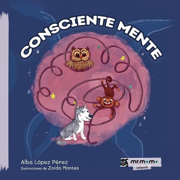 CONSCIENTE MENTE | 9788418876240 | LÓPEZ, ALBA