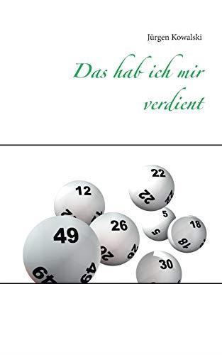 DAS HAB ICH MIR VERDIENT | 9783746063300 | KOWALSKI, JURGEN