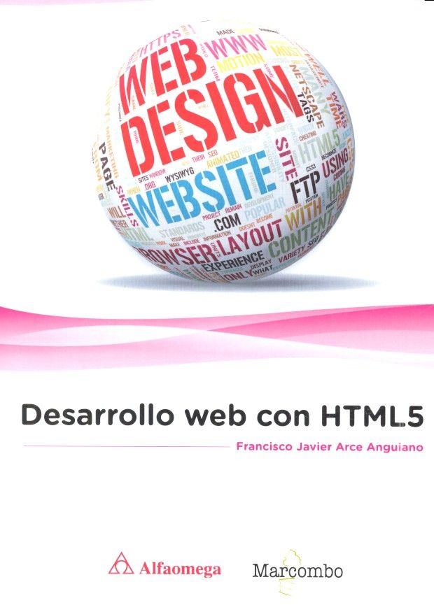 DESARROLLO WEB CON HTML5 | 9788426723680 | ARCE ANGUIANO, FRANCISCO JAVIER