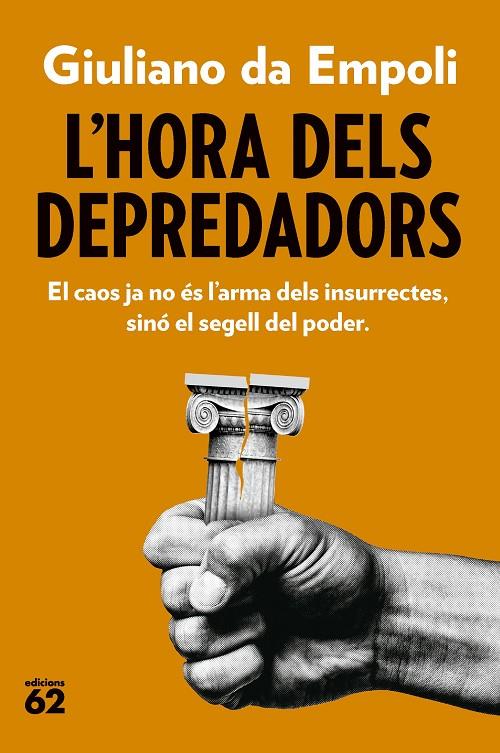 HORA DELS DEPREDADORS, L' | 9788429782882 | EMPOLI, GIULIANO DA