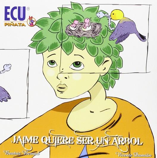 JAIME QUIERE SER UN ÁRBOL | 9788416312344 | BERNAD MATEU, BEATRIZ / FERNÁNDEZ GOMIS, VICENTE DAMIÁN