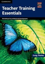 TEACHER TRAINING ESSENTIALS | 9780521172240 | THAINE, CRAIG