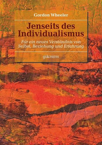 JENSEITS DES INDIVIDUALISMUS | 9783750418677 | WHEELER, GORDON