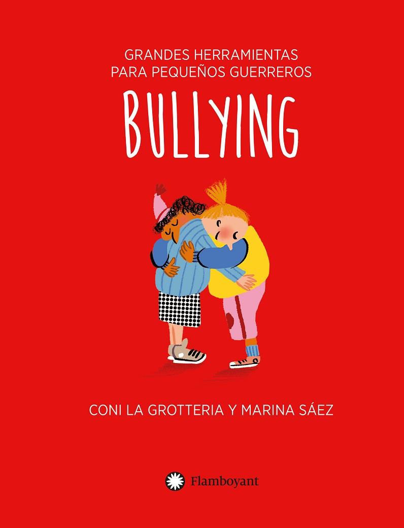 BULLYING (ED. EN CASTELLANO) | 9788418304859 | CONI LA GROTTERIA