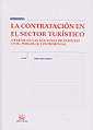 CONTRATACIÓN EN EL SECTOR TURÍSTICO, LA. A PARTIR DE LAS NOCIONES DE DERECHO CIVIL, PERSONAL Y PATRIMONIAL | 9788484425816 | AMAT LLOMBART, PABLO
