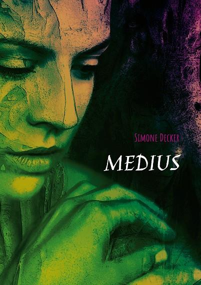 MEDIUS | 9783751903349 | DECKER, SIMONE