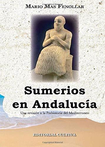 SUMERIOS EN ANDALUCIA | 9788499235219 | MAS FENOLLAR, MARIO